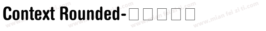 Context Rounded字体转换